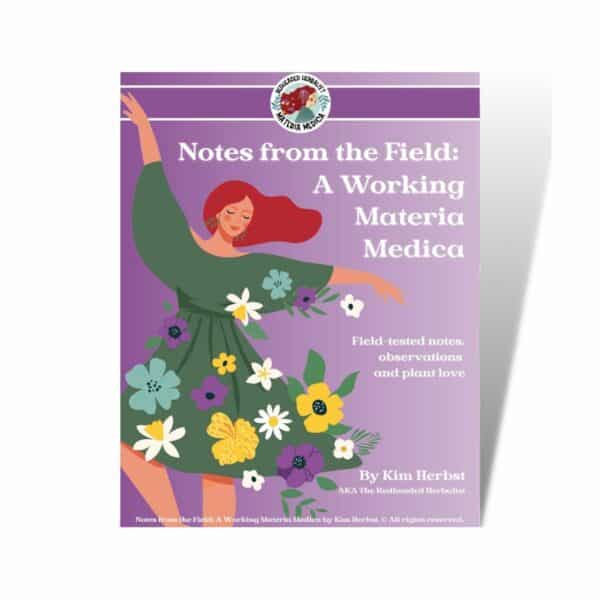 Notes from the Field:  A Working Materia Medica (PDF eBook)